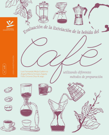 Evaluación de la lixiviación de la bebida del café utilizando diferentes métodos de preparación