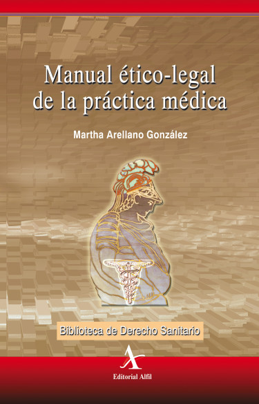 Manual ético-legal de la práctica médica
